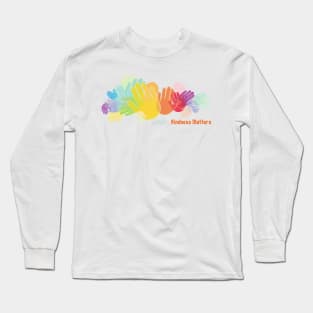 Kindness Matters Long Sleeve T-Shirt